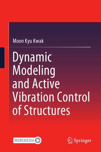 Dynamic Modeling and Active Vibration Control of Structures