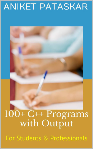 100+ C++ Programs with Output: For Students & Professionals