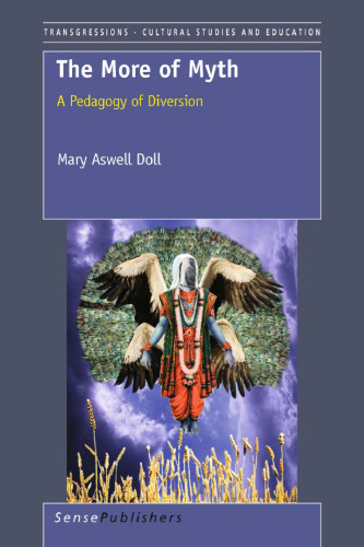 The More of Myth: A Pedagogy of Diversion