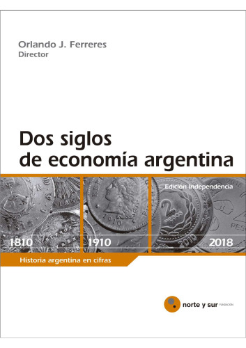 Dos Siglos de Economía Argentina