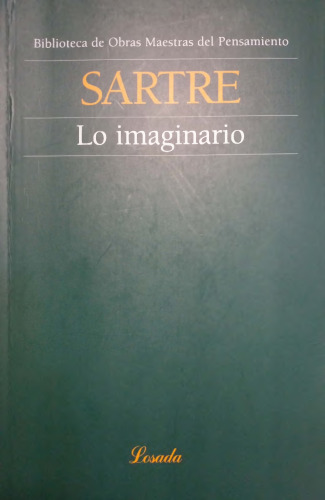 Lo imaginario. Psicología fenomenológica de la imaginación