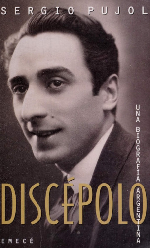 Discépolo: una biografía argentina