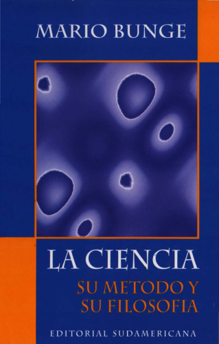 La ciencia. Su método y su filosofía