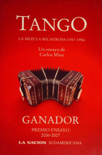 Tango: la mezcla milagrosa (1917-1956).