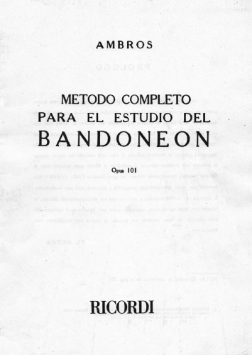 Metodo Completo Para Bandoneon Op. 101