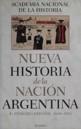 Nueva Historia de la Nación Argentina. El Período Español (1600-1810)