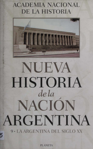 Nueva Historia de la Nación Argentina. La Argentina del Siglo XX