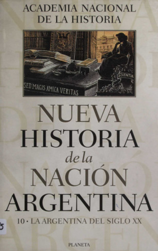 Nueva Historia de la Nación Argentina. La Argentina del Siglo XX