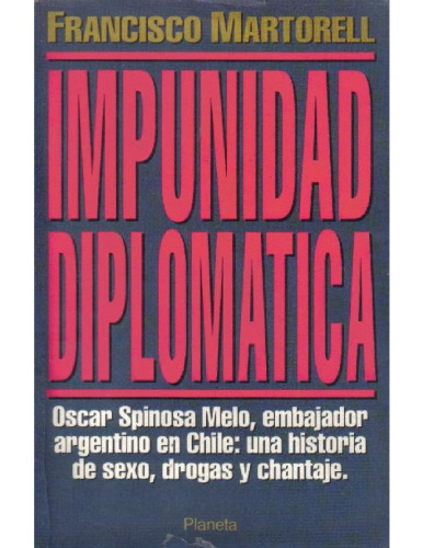 Impunidad diplomática (Spanish Edition)