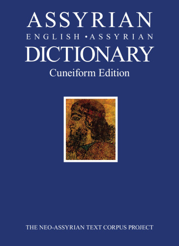 Assyrian-English-Assyrian Dictionary: Cuneiform Edition (Foundation for Finnish Assyriological Research, 27)