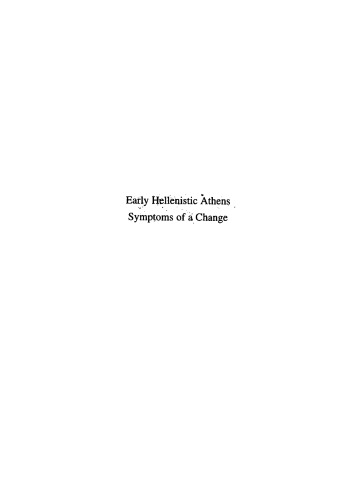 Early Hellenistic Athens: Symptoms of a change