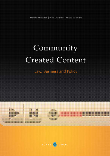 Community created content: law, business and policy