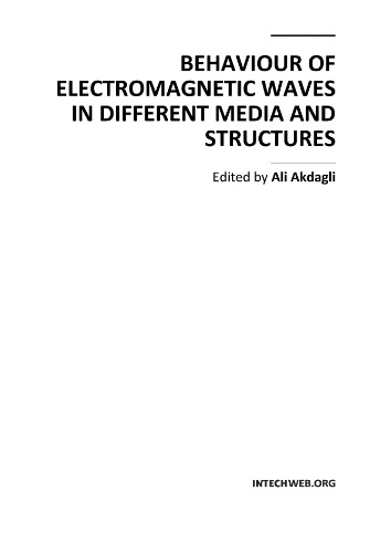 Behaviour of Electromagnetic Waves in Different Media and Structures