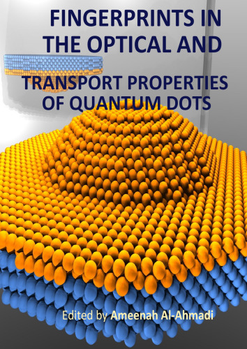 Fingerprints in the Optical and Transport Properties of Quantum Dots