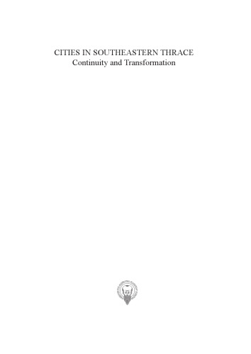Cities in Southeastern Thrace: Continuity and Transformation