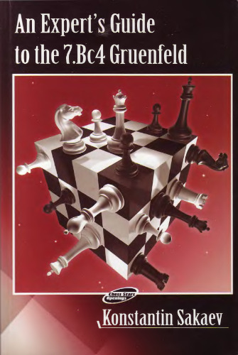 An Expert's Guide to the 7.Bc4 Gruenfeld
