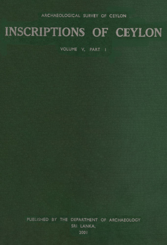 Inscriptions of Ceylon. Vol. 5. Part 1