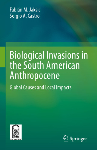 INVASIONES BIOLÓGICAS EN CHILE - CAUSAS GLOBALES E IMPACTOS LOCALES
