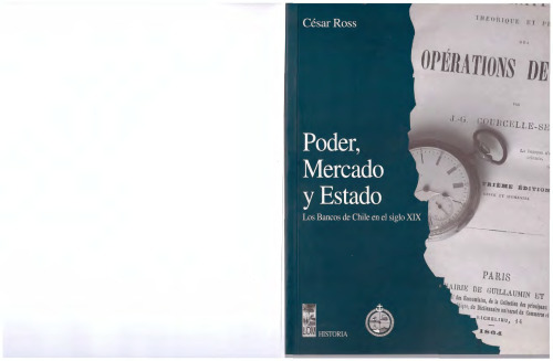 Poder, Mercado y Estado: Los Bancos de Chile en el siglo XIX
