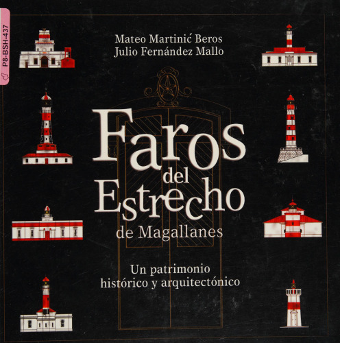 Faros del estrecho de Magallanes: un patrimonio histórico y arquitectónico