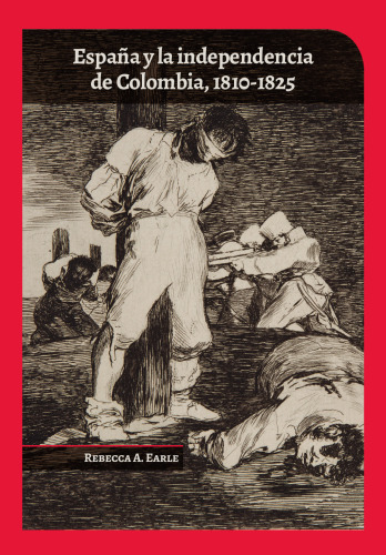 España y la independencia de Colombia, 1810–1825