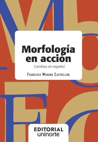 Morfología en acción: Cambios en español
