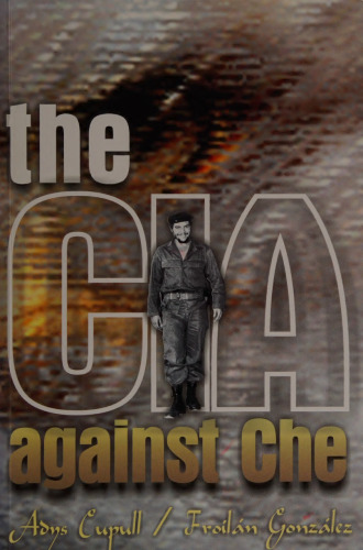 The CIA against Che