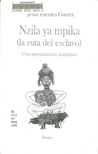 Nzila ya Mpika (la ruta del esclavo): Una aproximación lingüística