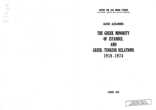 The Greek Minority of Istanbul and Greek-Turkish Relations, 1918-1974