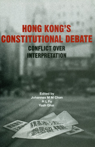 Hong Kong’s Constitutional Debate: Conflict Over Interpretation