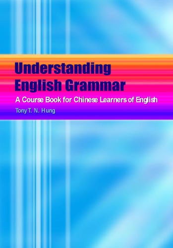 Understanding English Grammar: A Course Book for Chinese Learners of English