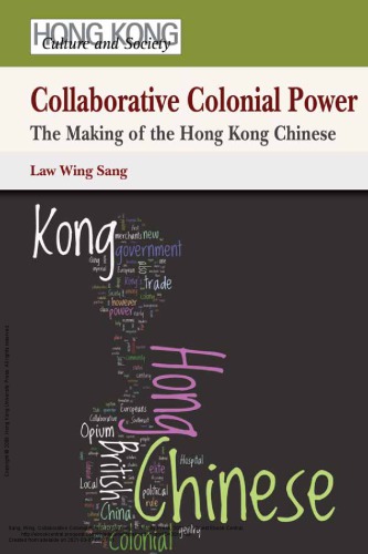 Collaborative Colonial Power: The Making of the Hong Kong Chinese