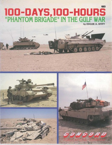 100 Days, 100 Hours: Phantom Brigade in the Gulf War