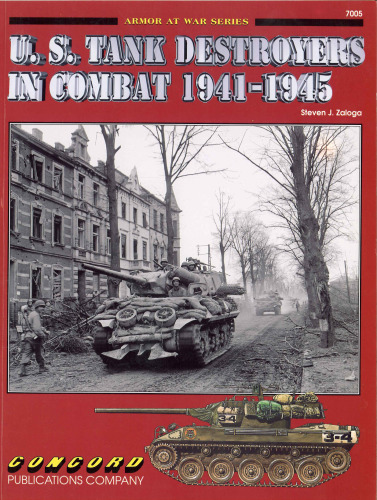 U.S.Tank Destroyers in Combat, 1941-1945 (Armor at War 7000)