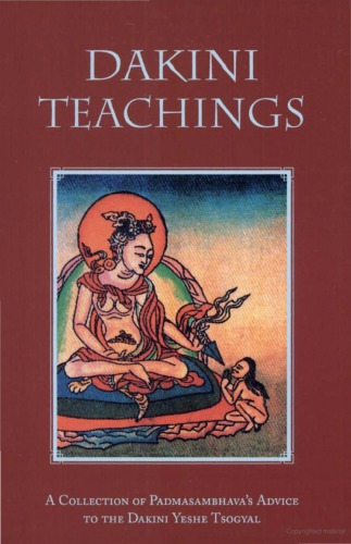 Dakini Teachings: Padmasambhava's Oral Instructions to Lady Tsogyal
