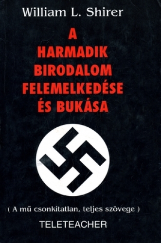 A Harmadik Birodalom felemelkedése és bukása