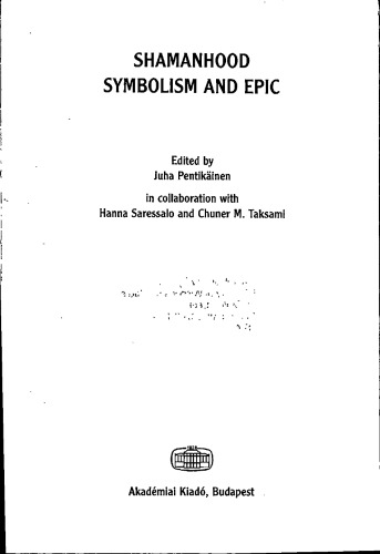 Shamanhood: Symbolism and Epic (Bibliotheca Shamanistica)