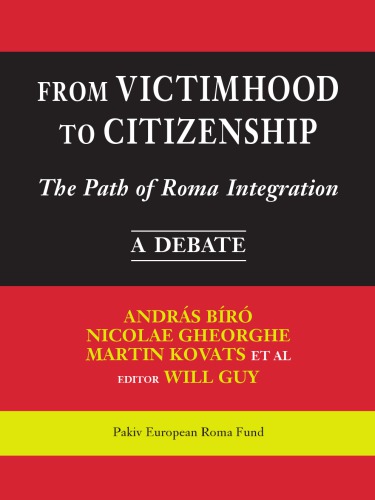 From Victimhood to Citizenship: The Path of Roma Integration : a Debate