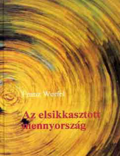 Az elsikkasztott mennyország