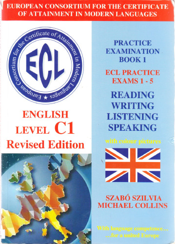 ECL English Level C1 Practice Examination Book 1