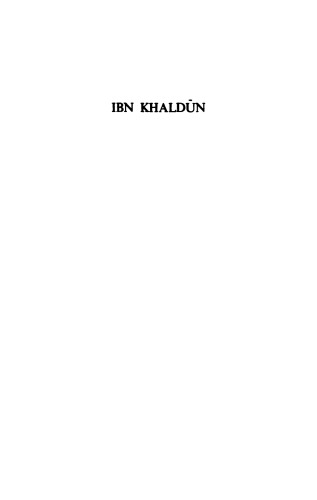 Ibn Khaldun: An Essay in Reinterpretation
