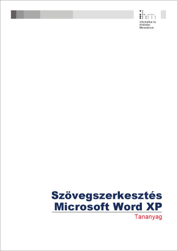 Szövegszerkesztés : Microsoft Word XP