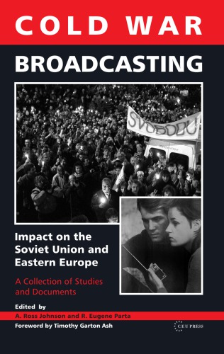 Cold War Broadcasting: Impact on the Soviet Union and Eastern Europe