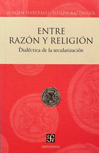 Entre razón y religión. Dialéctica de la secularización