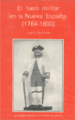 El fuero militar en la Nueva España (1764-1800)
