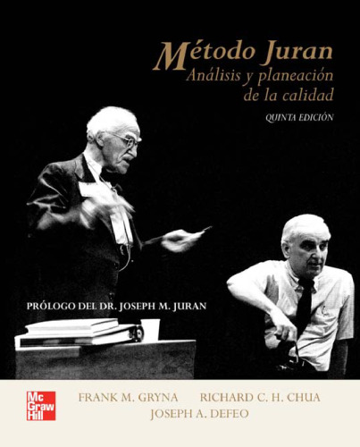 Análisis y planeación de la calidad. Método Juran (Spanish Edition)