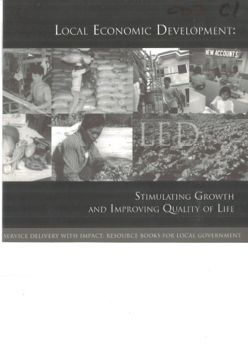 Local Economic Development: Stimulating Growth and Improving Quality of Life