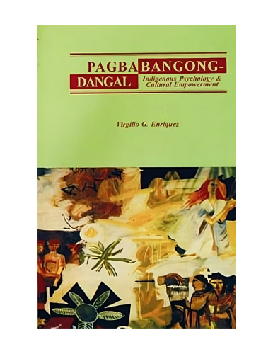 Pagbabagong-dangal: Indigenous Psychology and Cultural Empowerment