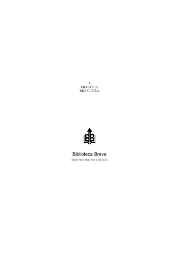 A filosofia brasileira (Biblioteca breve)