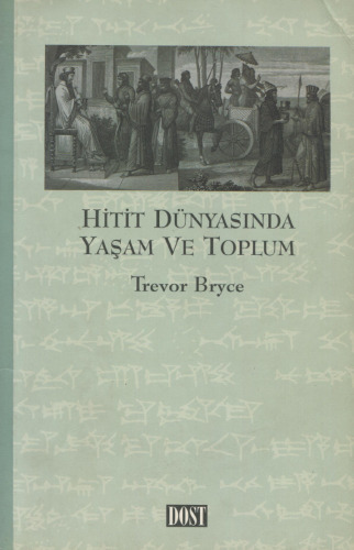 Hitit Dünyasında Yaşam ve Toplum